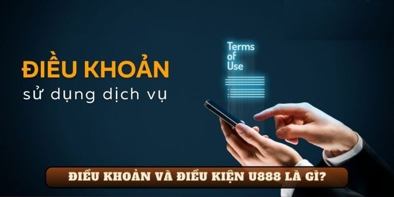 Điều khoản sử dụng dịch vụ tại U888