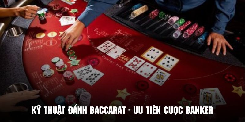 Cửa cược Banker được đánh giá cao về số lần xuất hiện